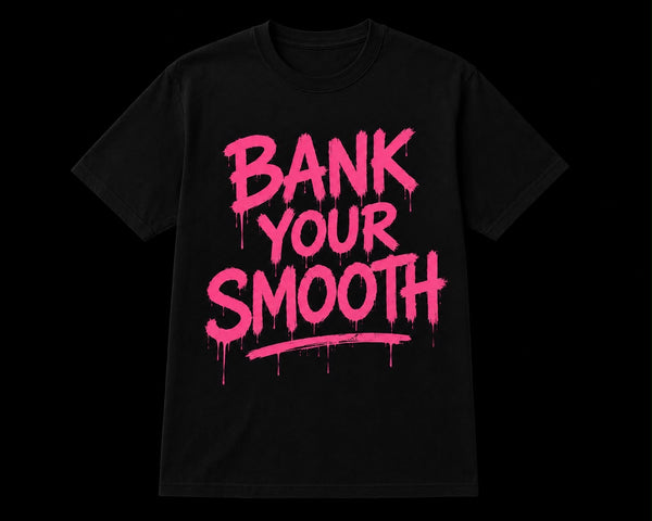 Bank Your Smooth Tee — view 1
