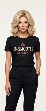 In Smooth We Trust Tee